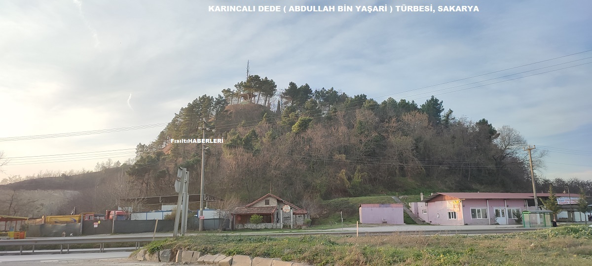 KARINCALI DEDE ABDULLAH BİN YAŞARİ TÜRBESİ, SAKARYA