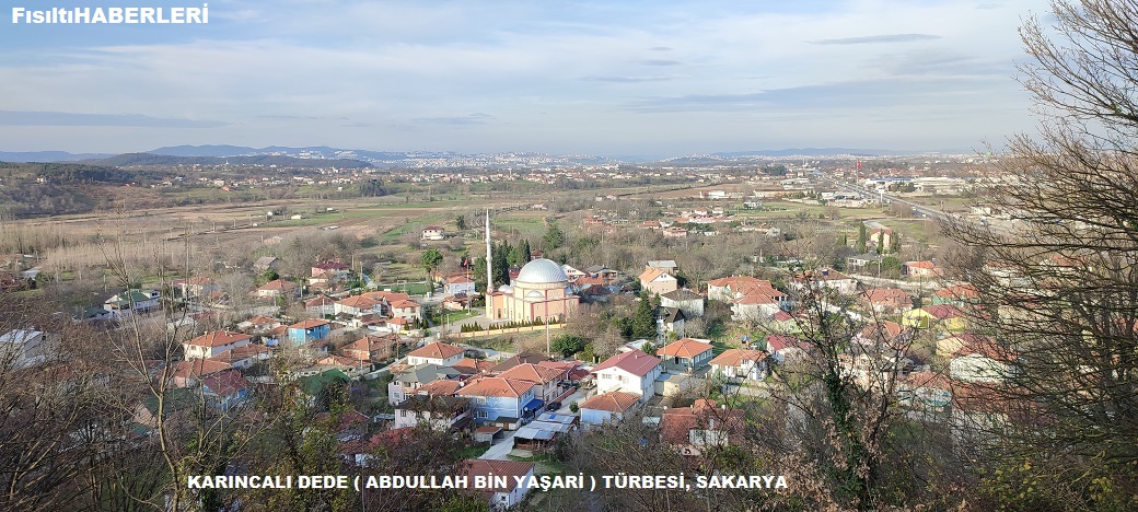 KARINCALI DEDE ABDULLAH BİN YAŞARİ TÜRBESİ, SAKARYA
