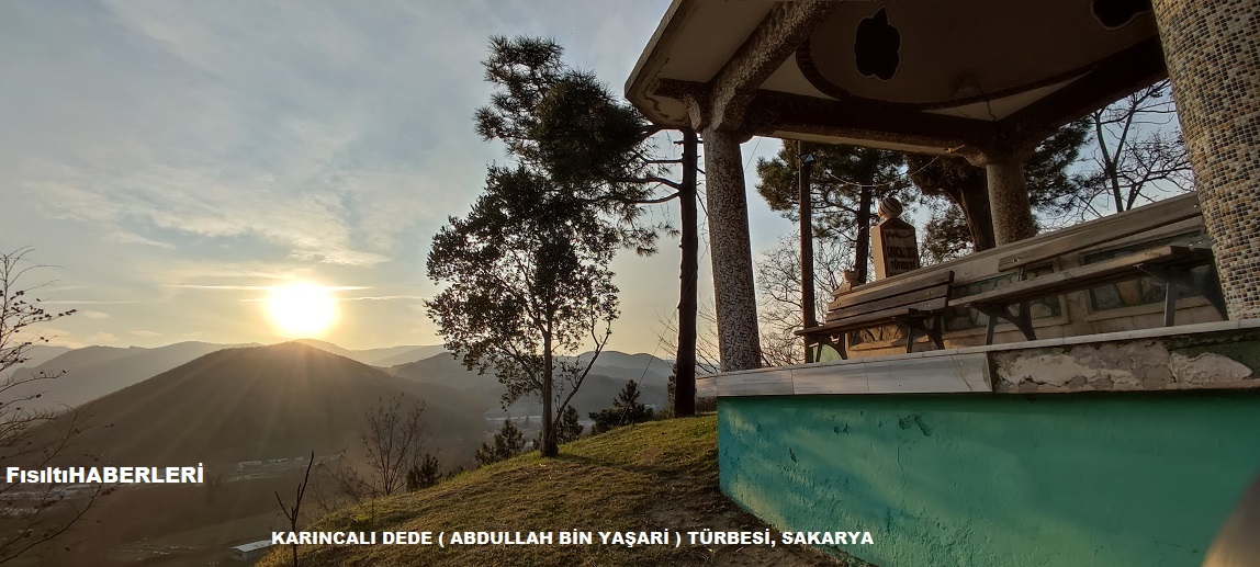 KARINCALI DEDE ABDULLAH BİN YAŞARİ TÜRBESİ, SAKARYA