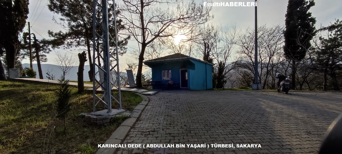 KARINCALI DEDE ABDULLAH BİN YAŞARİ TÜRBESİ, SAKARYA