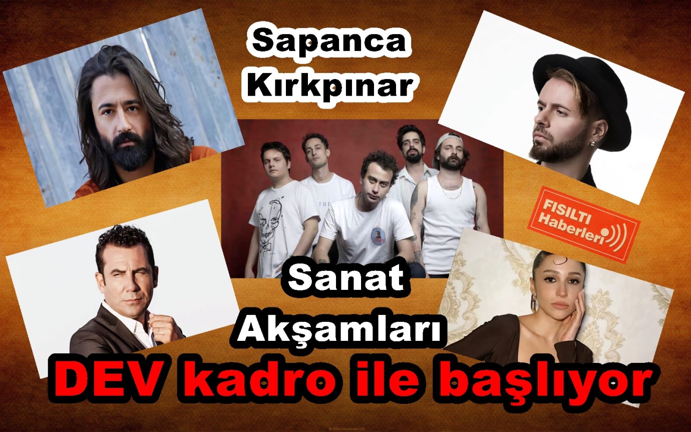 Sapanca Kırkpınar Sanat Akşamları dev kadro ile başlıyor