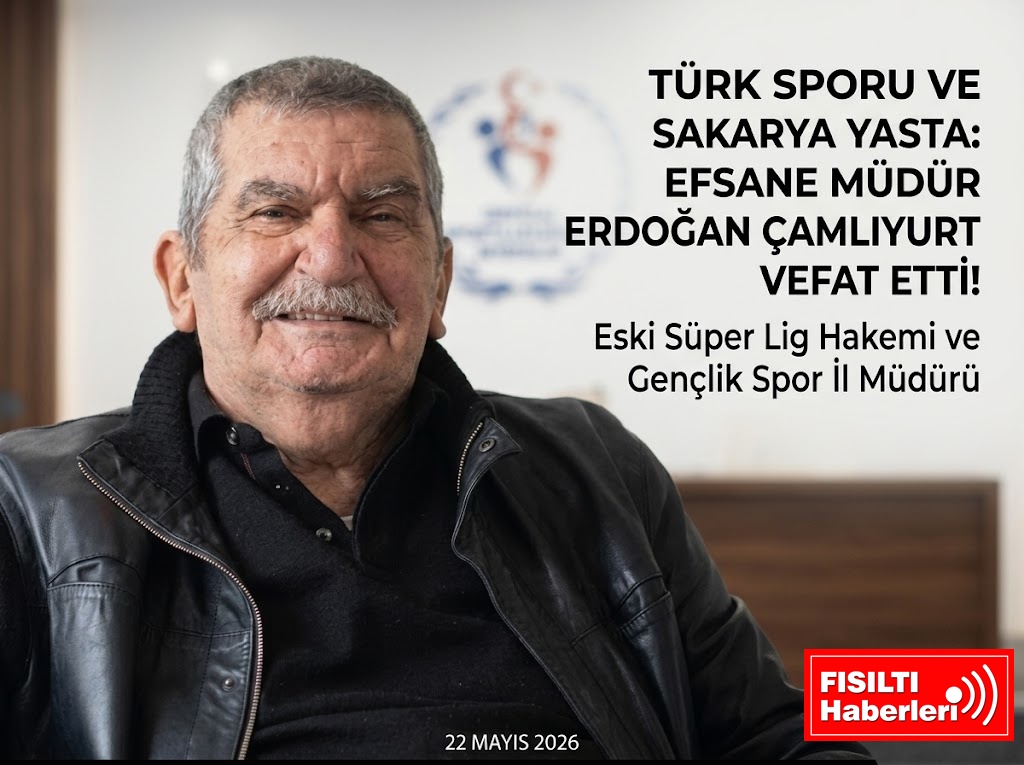 TÜRK SPORU VE SAKARYA YASTA: EFSANE MÜDÜR ERDOĞAN ÇAMLIYURT VEFAT ETTİ!