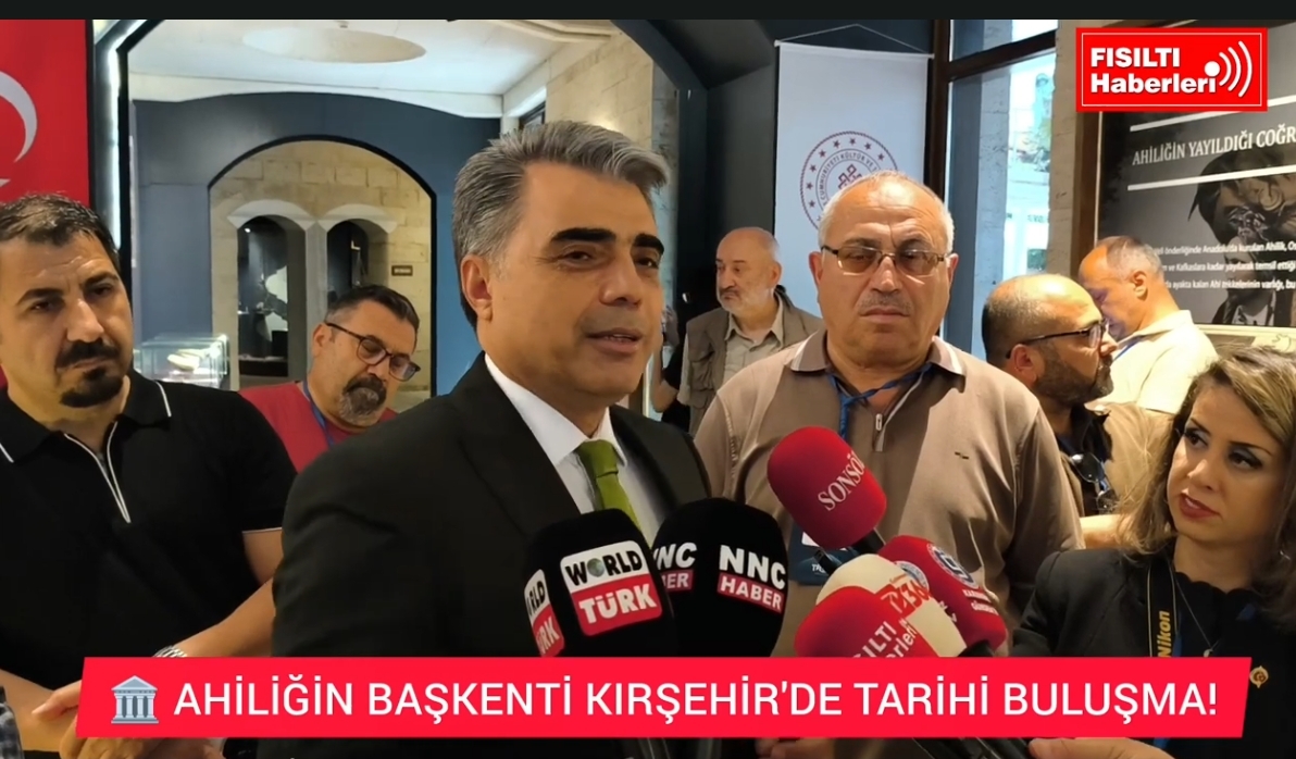  Kırşehir Vali Yardımcısı İsmail Çetinkaya; Ahiliğin Başkenti ve Bir Medeniyet Mirası