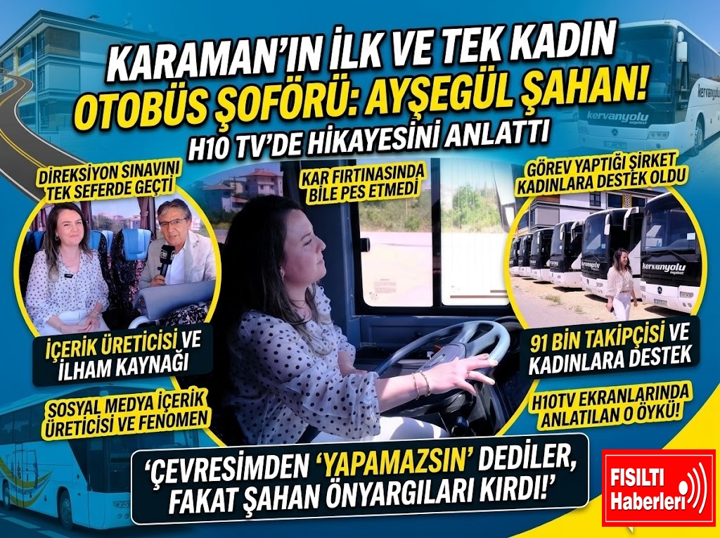 Karaman’da Bir İlk: Direksiyon Başındaki Güçlü Kadın Ayşegül Şahan’ın İlham Veren Hikayesi!