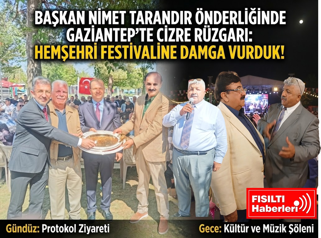 BİRLİK, BERABERLİK VE VİZYONUN ADI: BAŞKAN HACINİMET TARANDIR LİDERLİĞİNDE GAZİANTEP'TE CİZRE RÜZGARI ESTİ!