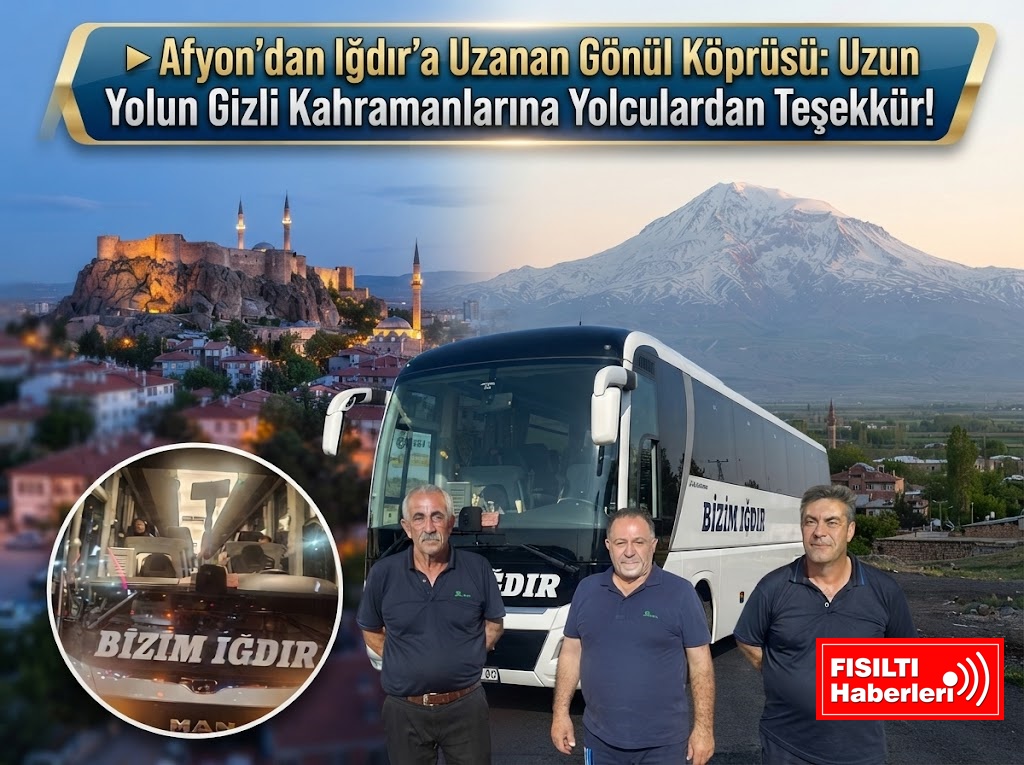 Uzun Yolun Gizli Kahramanları: Bizim Iğdır Turizm Şoförlerine Yolculardan Büyük Teşekkür!