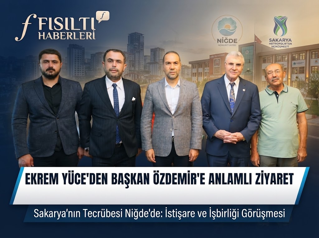 Niğde’de Anlamlı Ziyaret: Ekrem Yüce’den Başkan Özdemir’e İstişare ve Destek