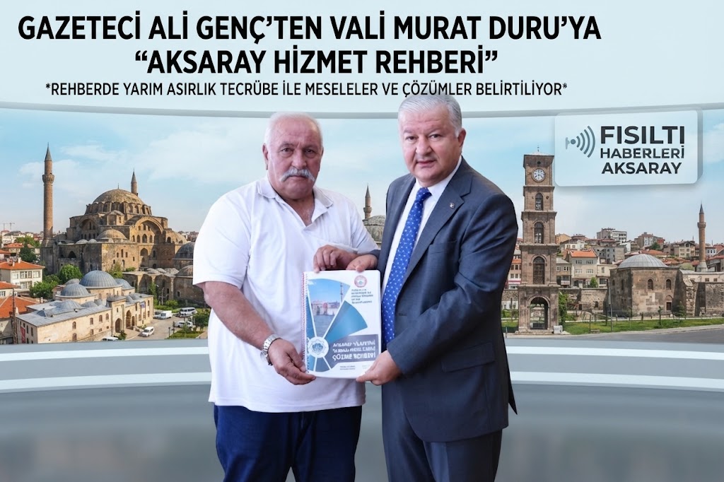 Gazeteci Ali Genç’ten Vali Duru’ya Yarım Asırlık Tecrübe Ürünü: “Aksaray Hizmet Rehberi”