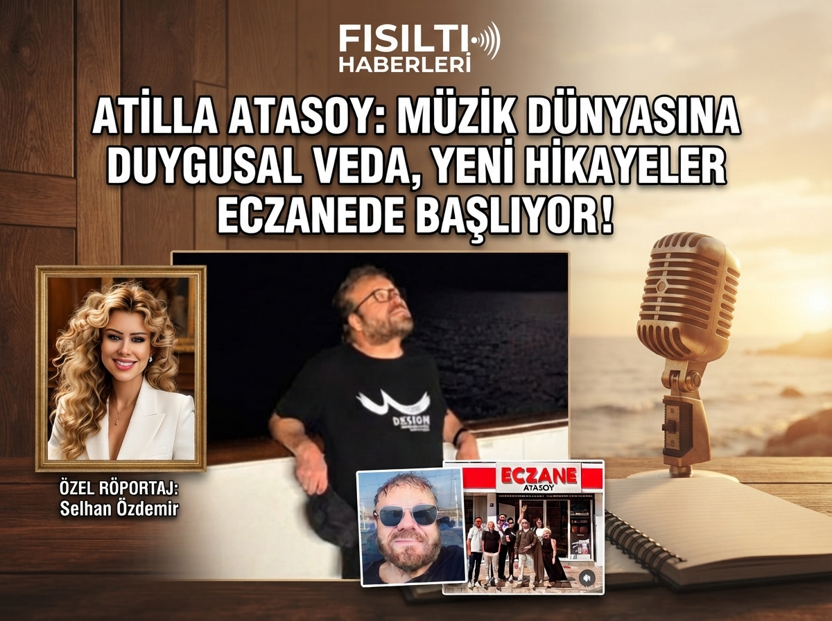 YAZARIMIZ SELHAN ÖZDEMİR’İN KALEMİNDEN: TÜRK MÜZİĞİNİN DUAYENİ ATİLLA ATASOY İLE ÇARPICI RÖPORTAJ – “SAHNELERE VEDA EDİYORUM, ŞARKILARIMI GENÇLERE ARMAĞAN EDİYORUM!”