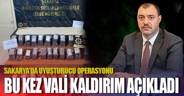 Vali Kaldırım Operasyon detaylarını açıkladı
