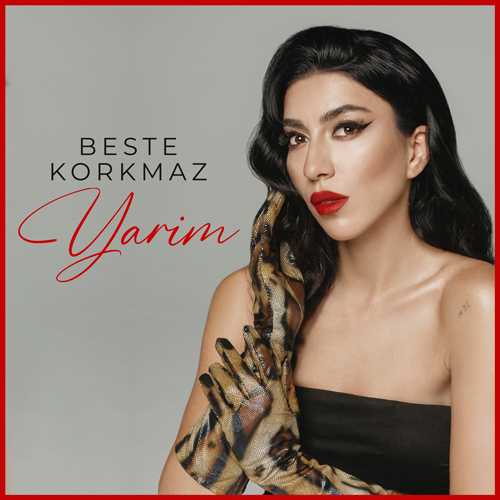 Beste Korkmaz - Yârim