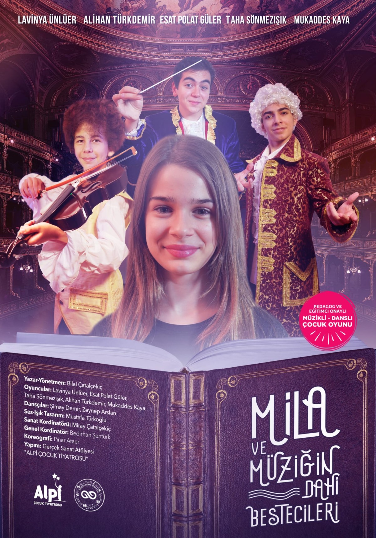 MİLA VE MÜZİĞİN DAHİ BESTECİLERİ”      TELEVİZYONUN ÜNLÜ ÇOCUK OYUNCULARI BU KEZ TİYATRO SAHNESİNDE…
