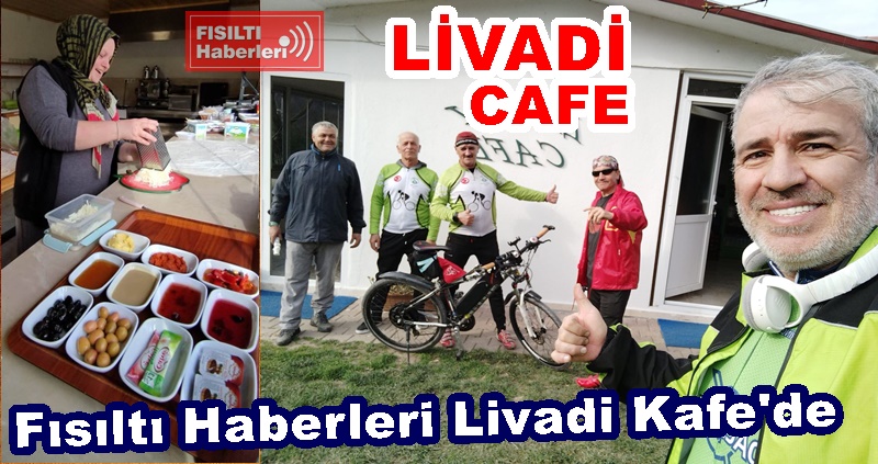 Fısıltı Haberleri Akçay Livadi CAFE (Çiçekli Bahçe)'de