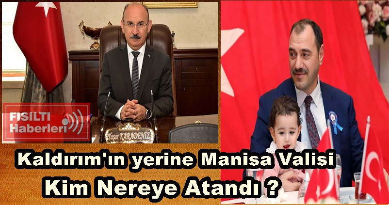 Sakarya Valisi Çetin Oktay Kaldırım'ın yerine Manisa Valisi Yaşar Karadeniz  Atandı