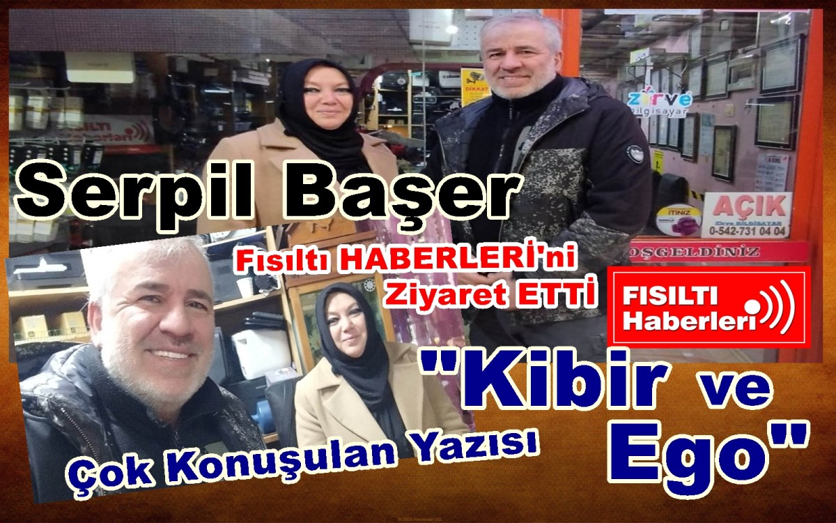 Serpil Başer'den Fısıltı Haberleri Genel Yayın Yönetmeni Sabahattin Birinci'ye Nezaket Ziyareti