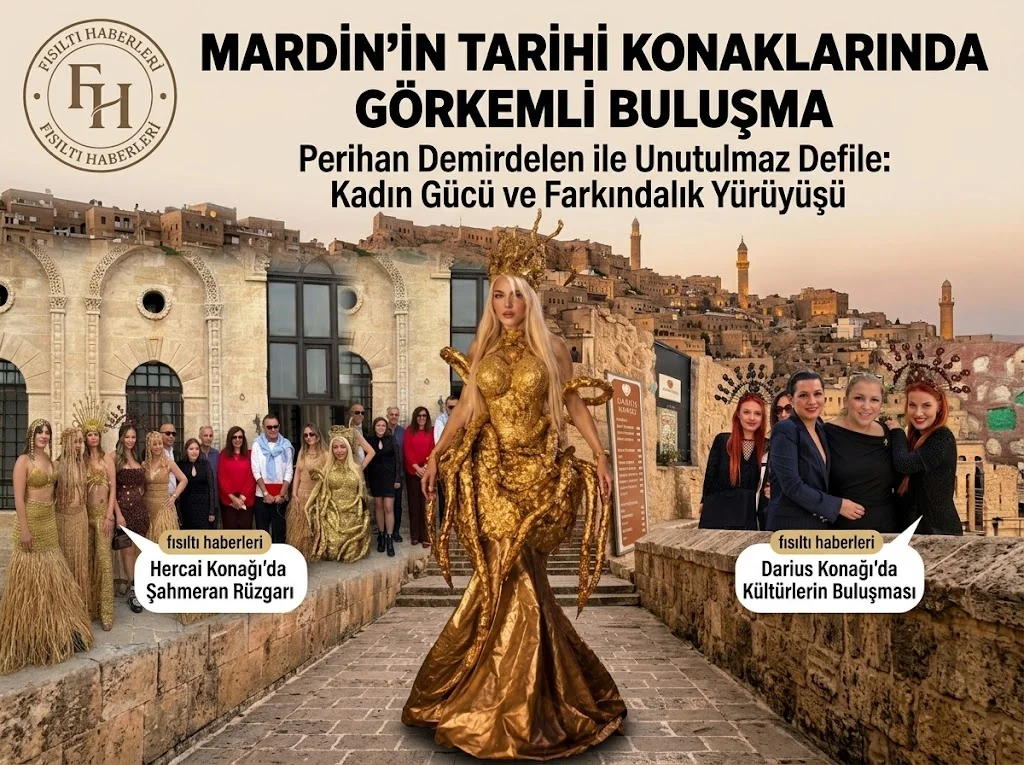 BİN YILLIK TAŞLAR KADININ GÜCÜYLE YENİDEN CANLANDI!
Mezopotamya’nın Kalbi Mardin’de Görkemli Moda ve Sanat Buluşması: "Women on Stage"