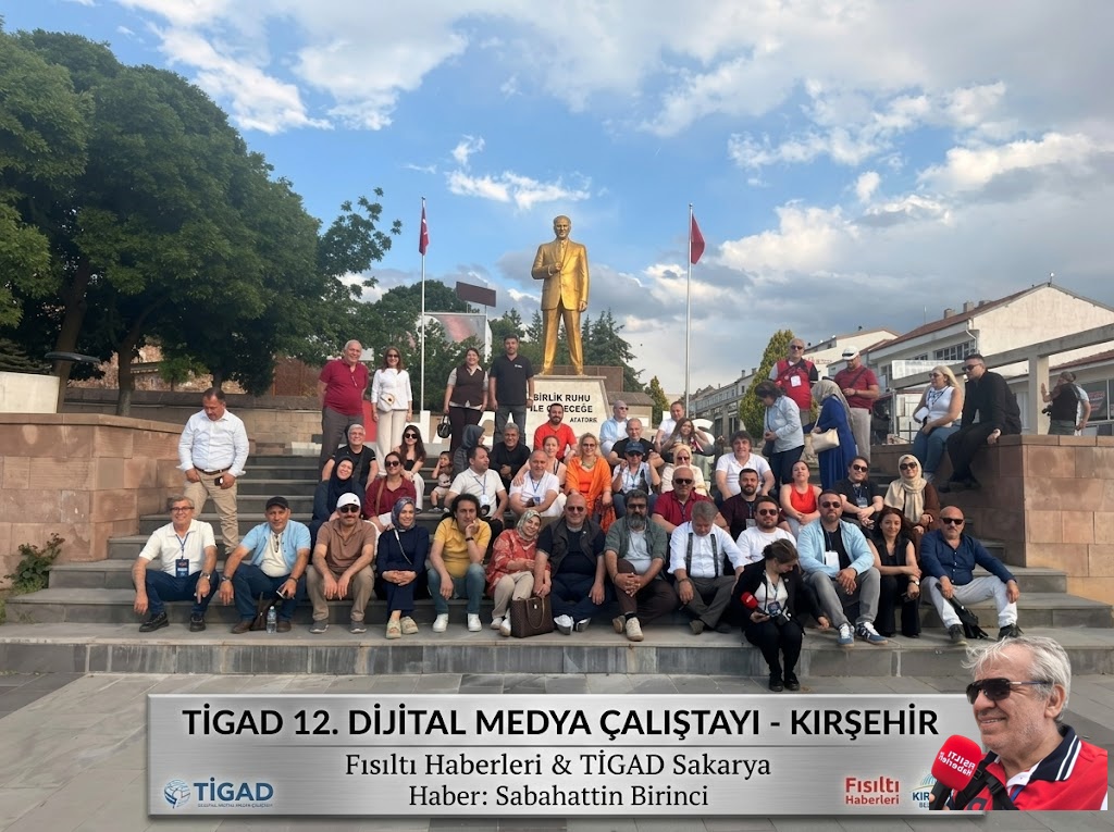 Anadolu’nun Kalbi Kırşehir’de Dijital Medya Zirvesi: TİGAD Gazeteciliğin Geleceğini Ahilik Ruhuyla Şekillendirdi!