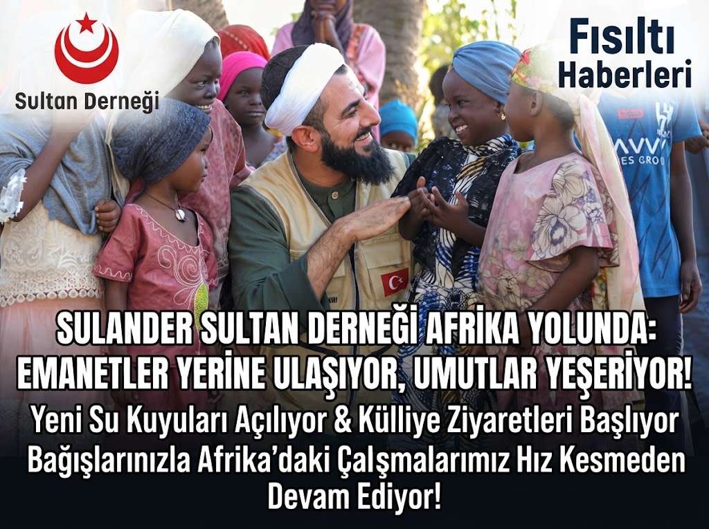 SULANDER’den Afrika Seferi: Bağışlar Emanet Yerini Buluyor, Umutlar Yeniden Yeşeriyor!