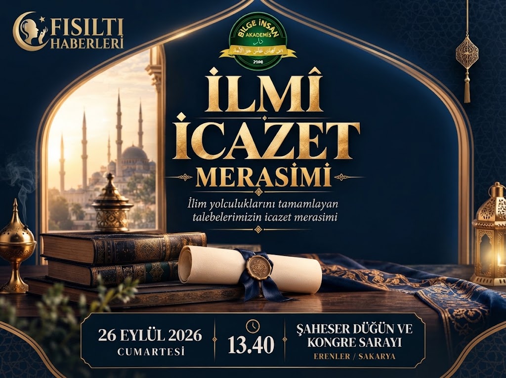 Sakarya’da Bir İlk: Senedi Muttasıl İlmî İcazet Merasimi Gerçekleştirilecek
