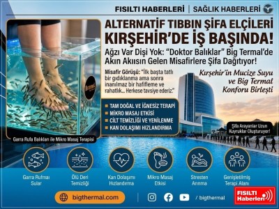 ALTERNATİF TIBBIN ŞİFA ELÇİLERİ KIRŞEHİR'DE İŞ BAŞINDA!  Ne iğne var, ne acı ilaçlar... Sadece suyun içinde sabırsızlıkla sizi bekleyen yüzlerce minik 