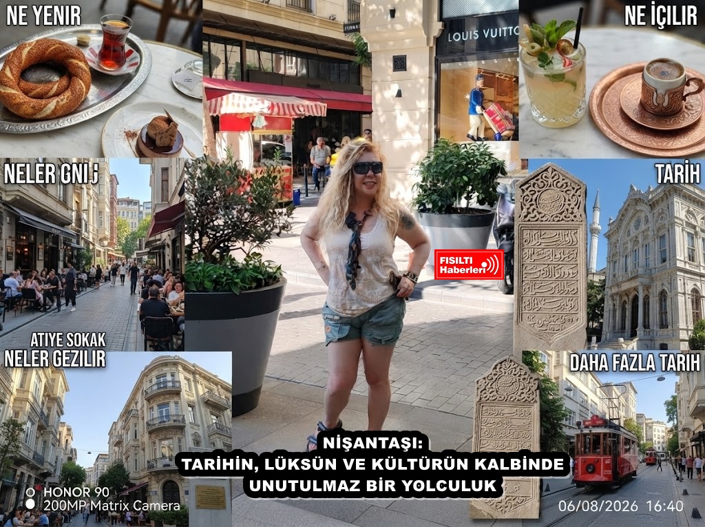 NİŞANTAŞI: TARİHİN, LÜKSÜN VE KÜLTÜRÜN KALBİNDE UNUTULMAZ BİR YOLCULUK 