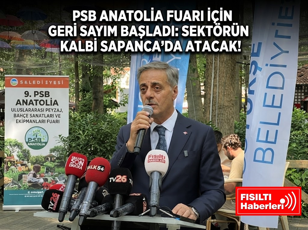 PSB Anatolia Fuarı İçin Geri Sayım Başladı: Sektörün Kalbi Sapanca'da Atacak!  Sakarya’da 9 olacak